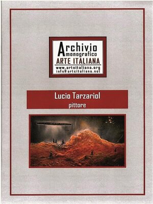 cover image of Artista Lucio Tarzariol da Castello Roganzuolo--Archivio Monografico Arte Italiana
